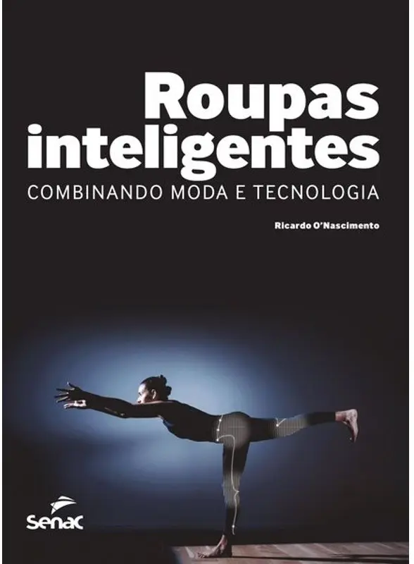 Cover of Roupas inteligentes: combinando moda e tecnologia